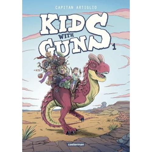 Kids With Guns (Tome 1)