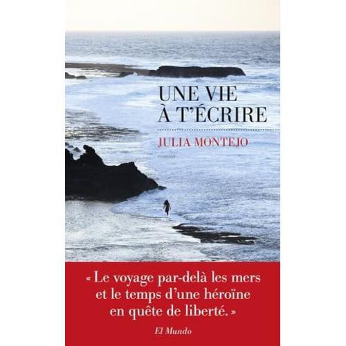 Une Vie À T'écrire