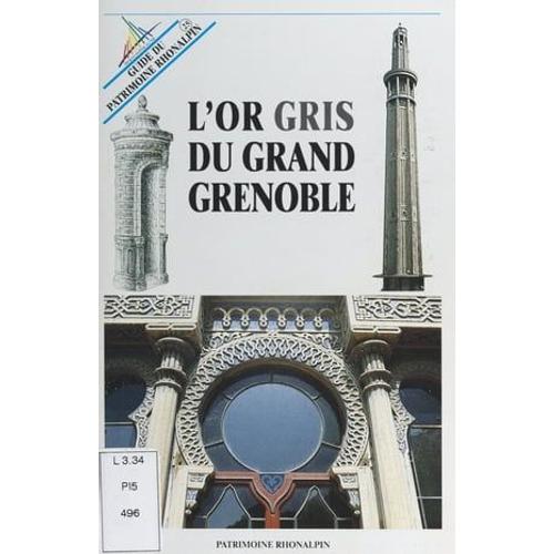 L'or Gris Du Grand Grenoble