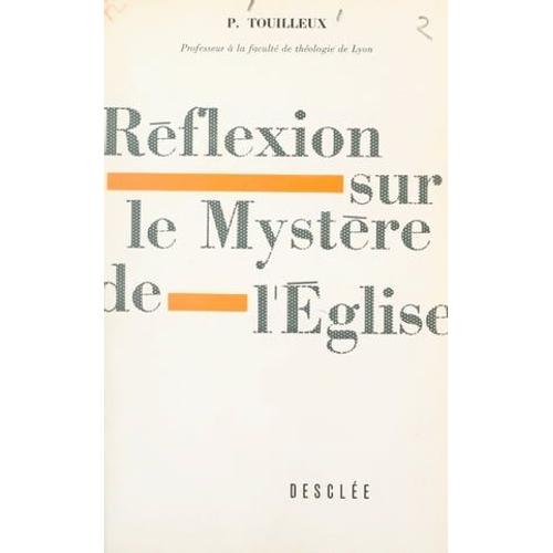 Réflexion Sur Le Mystère De L'église