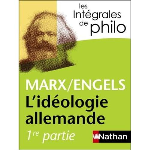 Idéologie Allemande - Marx/Engels - Intégrales De Philo