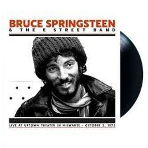 Bruce Springsteen - Live At Uptown Theather In Milwakee 1975
