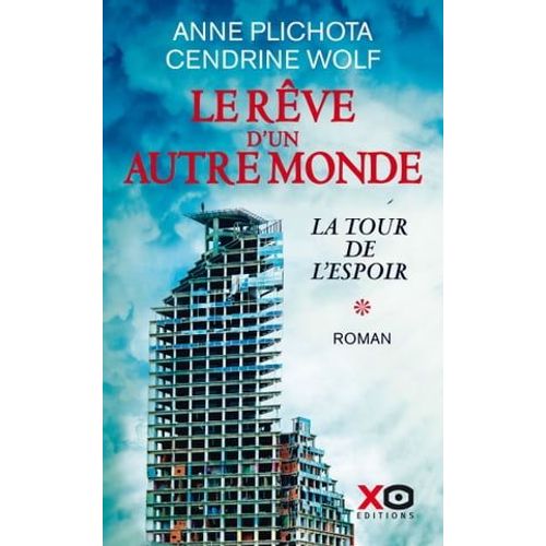 Le Rêve D'un Autre Monde - Tome 1