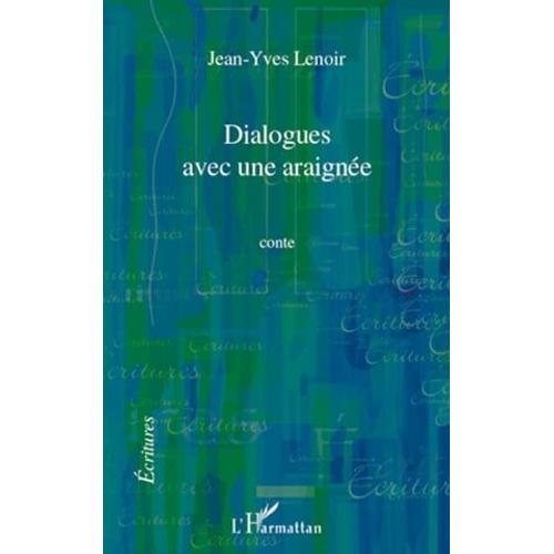 Dialogues Avec Une Araignée