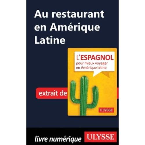 Au Restaurant En Amérique Latine (Guide De Conversation)