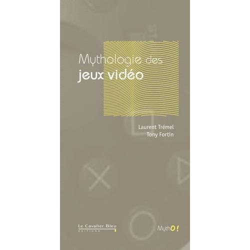 Mythologie Des Jeux Video -Be