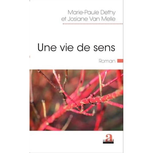 Une Vie De Sens