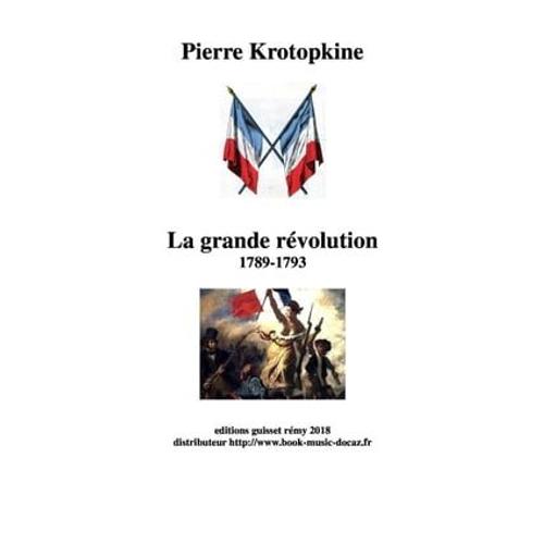 La Grande Révolution 1789 - 1793