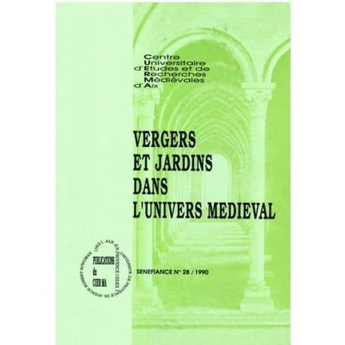 Vergers Et Jardins Dans L'univers Médiéval