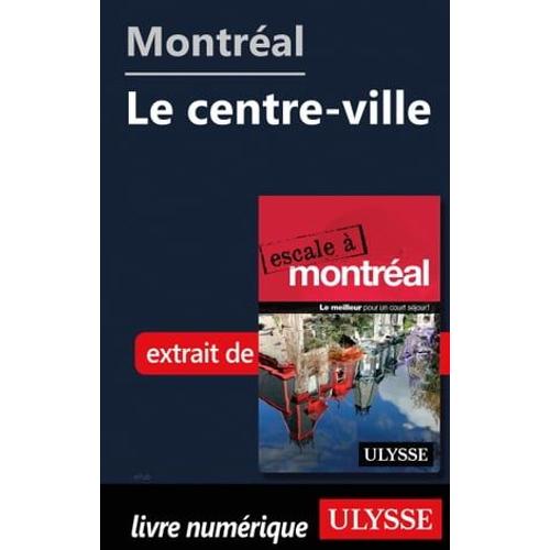 Montréal - Le Centre-Ville