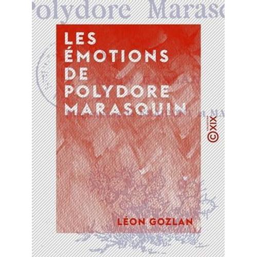 Les Émotions De Polydore Marasquin