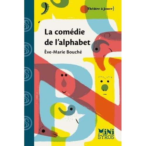 La Comédie De L'alphabet