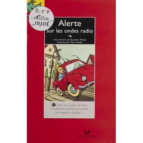 Alerte Sur Les Ondes Radio