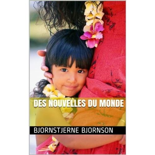 Des Nouvelles Du Monde