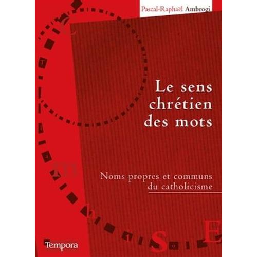 Le Sens Chrétien Des Mots