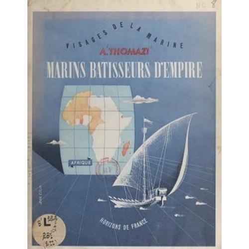 Marins Bâtisseurs D'empire (2). Afrique
