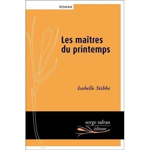 Les Maîtres Du Printemps