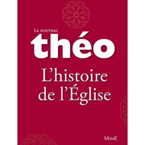 Le Nouveau Théo - Livre 3 - L'histoire De L'église