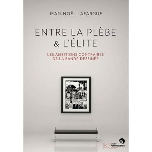 Entre La Plèbe Et L'élite