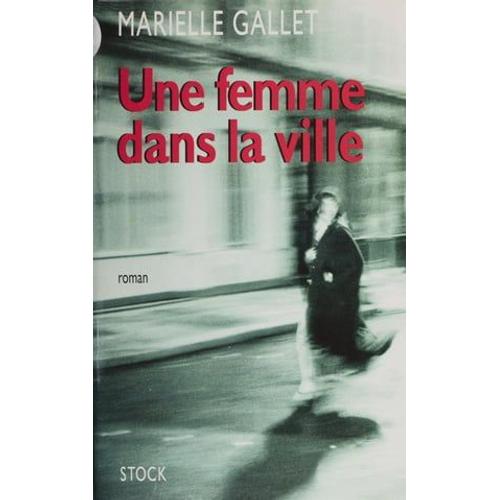 Une Femme Dans La Ville