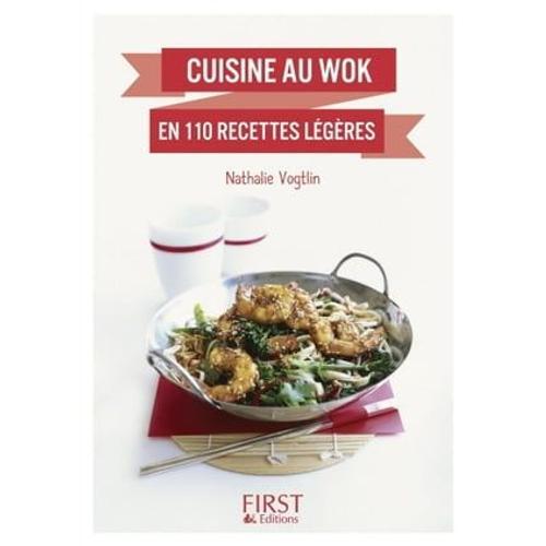 Petit Livre De - Cuisine Au Wok En 110 Recettes Légères