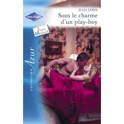 Sous Le Charme D'un Play-Boy (Harlequin Azur)