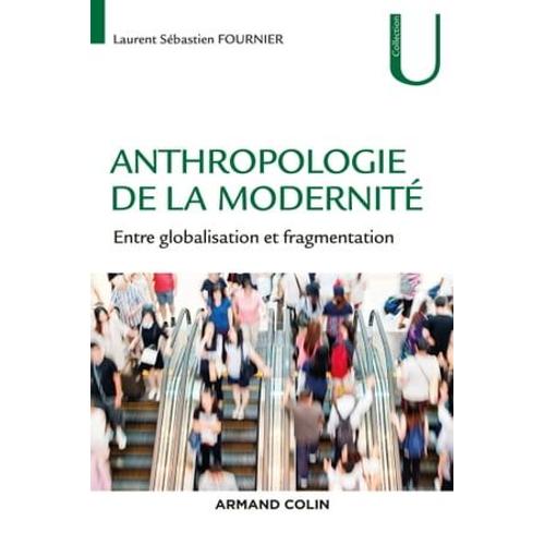 Anthropologie De La Modernité