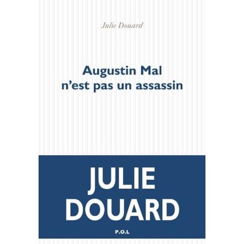 Augustin Mal N'est Pas Un Assassin