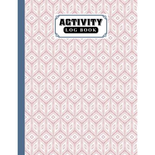 Activity Log Book: Cube Cover Activity Log Book, Record And Tracker Log Book, Record Workforce, Tasks, Schedules, Daily Activities By Birgitt Walter