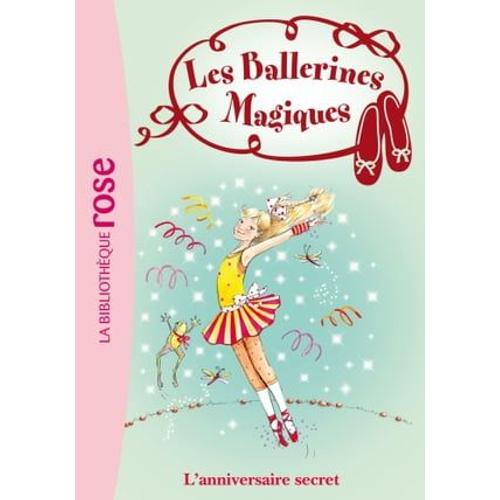 Les Ballerines Magiques 22 - L'anniversaire Secret