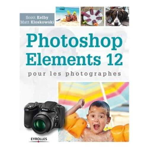 Photoshop Elements 12 Pour Les Photographes