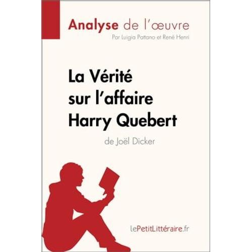 La Vérité Sur L'affaire Harry Quebert (Analyse De L'oeuvre)