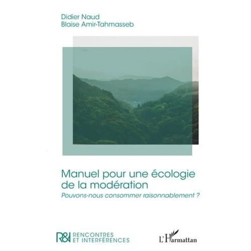 Manuel Pour Une Écologie De La Modération