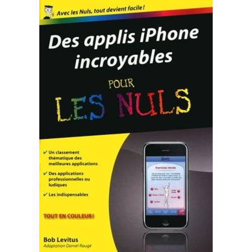 Des Applis Iphone Incroyables Poche Pour Les Nuls