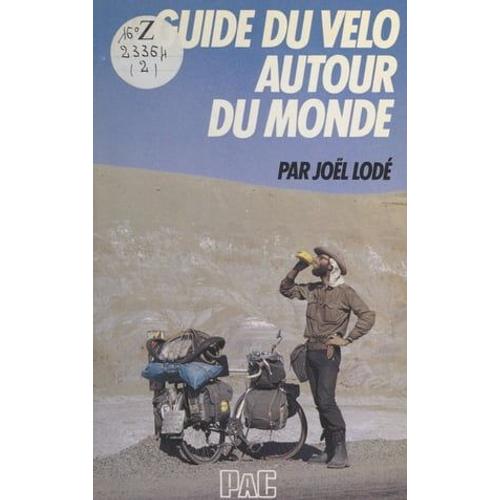 Guide Du Vélo Autour Du Monde