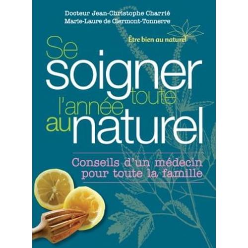 Se Soigner Toute L'année Au Naturel