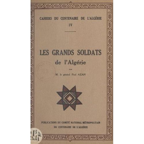 Les Grands Soldats De L'algérie