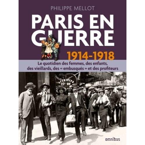 Paris En Guerre 1914-1918