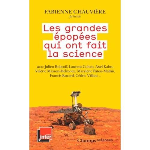 Les Grandes Épopées Qui Ont Fait La Science