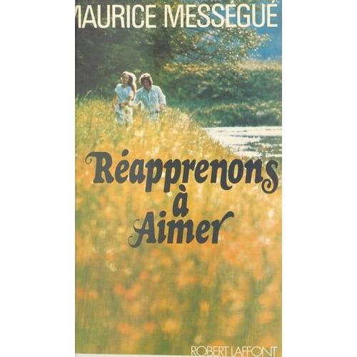 Réapprenons À Aimer