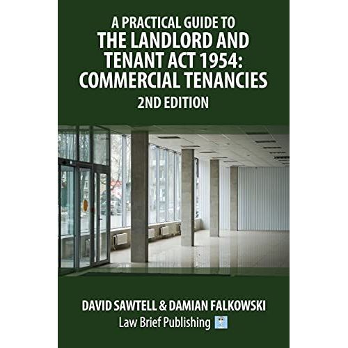 A Practical Guide To The Landlord And Tenant Act 1954