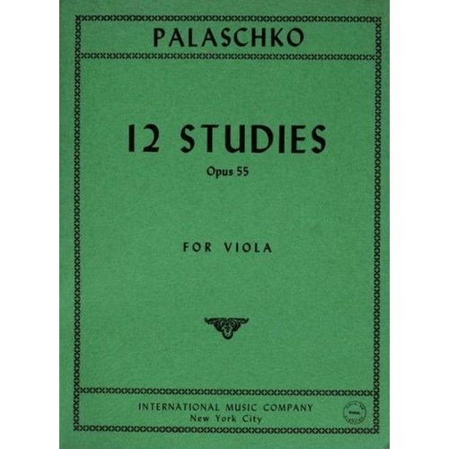 Johannes Palaschko : 12 Studies Opus 55 For Viola - International Music Company
