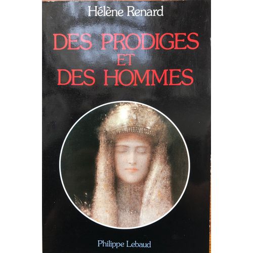 Des Prodiges Et Des Hommes