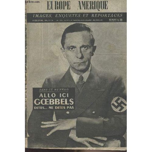 Europe Amérique - N°26, 13 Décembre 1945 - Les Dessous Des Cartes : Londres : Hitler, Le Nouveau Messie.. - Bombe Nippone À Retardement - Pearl Harbour Et Les Honorables Marchands De Canons - Un(...)