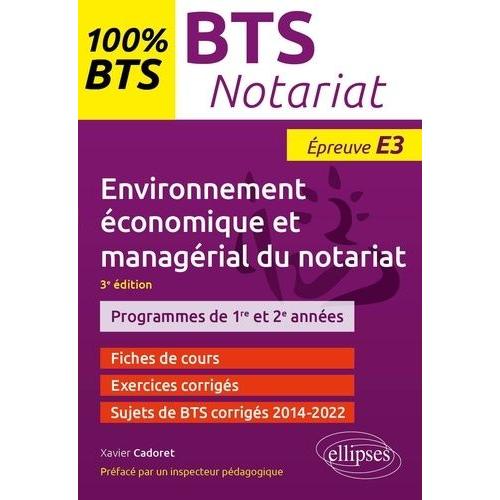 Bts Notariat - Environnement Économique Et Managérial Du Notariat - Epreuve E3