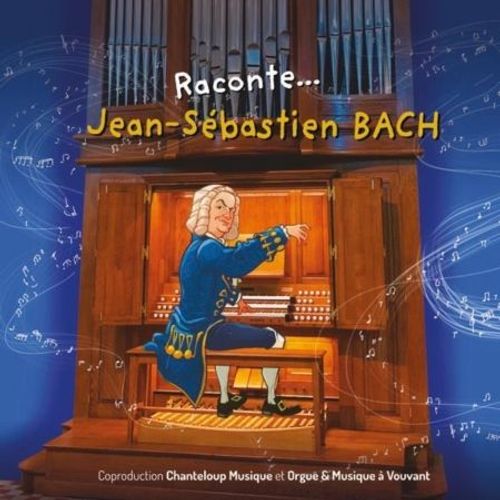 Raconte Jean-Sébastien Bach - Cd Album