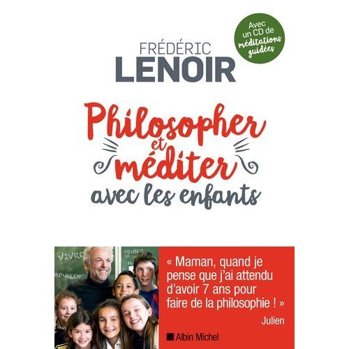 Philosopher Et Méditer Avec Les Enfants - (1 Cd Audio)