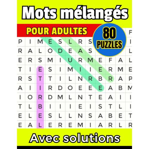 Mots Mélangés Pour Adultes - 80 Puzzles Avec Solutions: Carnet De Jeux Relaxants - Défis De Mots - Cadeau Original