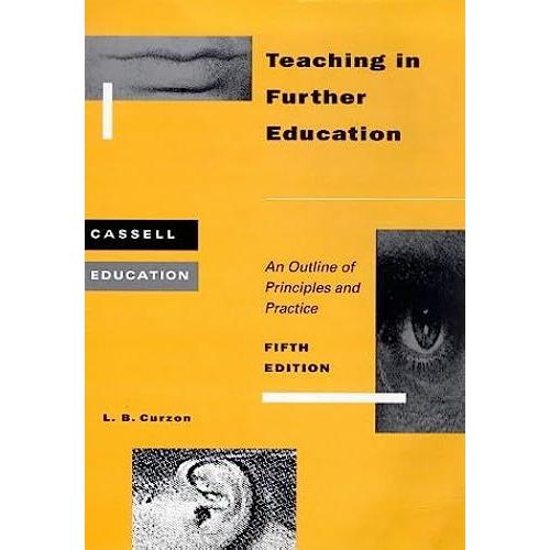 Teaching In Further Education: An Outline Of Principles And Practice (Cassell Education)