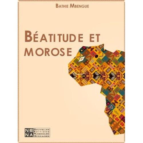 Béatitude Et Morose